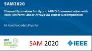 Channel Estimation for Hybrid MIMO Communication with (Non-)Uniform Linear Arrays via Tensor Decomposition