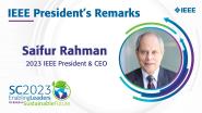 Saifur Rahman - IEEE Presidentâ€™s Remarks - Sections Congress 2023
