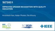 Improving Speaker Recognition With Quality Indicators
