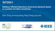 Melglow: Efficient Waveform Generative Network Based On Location-Variable Convolution