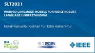Warped Language Models For Noise Robust Language Understanding