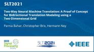 Two-Way Neural Machine Translation: A Proof Of Concept For Bidirectional Translation Modeling Using A Two-Dimensional Grid