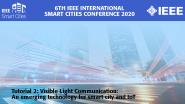 Tutorial 2: Visible Light Communication: An Emerging Technology for Smart City IoT Application