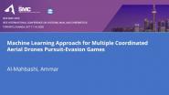 Machine Learning Approach for Multiple Coordinated Aerial Drones Pursuit-Evasion Games