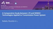 A Comparative Study between LTE and WiMAX Technologies Applied to Transmission Power System