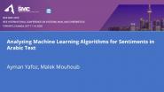 Analyzing Machine Learning Algorithms for Sentiments in Arabic Text