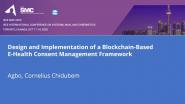 Design and Implementation of a Blockchain-Based E-Health Consent Management Framework