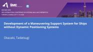 Development of a Maneuvering Support System for Ships without Dynamic Positioning Systems