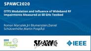 OTFS Modulation and Influence of Wideband RF Impairments Measured at 60 GHz Testbed