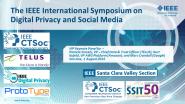 IEEE International Symposium Digital Privacy & Social Media: Opening Keynote Panel