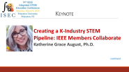 IEEE Integrated STEM Education Conference 2024 Keynote: Dr. Katherine Grace August 