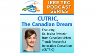 IEEE TEC Podcast 02 - CUTRIC: The Canadian Dream