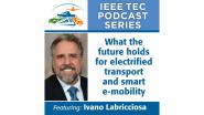 TEC Podcast: What the future holds for electrified transport and smart e-mobility