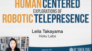 Leila Takayama: Human-centered explorations of robotic telepresence - IEEE Telepresence 2021