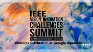 2023 IEEE VIC Summit and Honors Ceremony Welcome Celebration