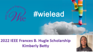 2022 IEEE Frances B. Hugle Scholarship Recipient | Kimberly Betty