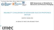 Reliability Challenges of Advanced Silicon Photonics Devices