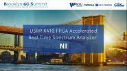USRP X410 FPGA Accelerated Real Time Spectrum Analyzer- Demo - 2021 B6GS