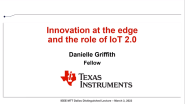 MTTS-Dallas Distinguished Lecture: Innovation at the Edge and Role of IoT 2.0