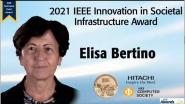 2021 IEEE Innovation in Societal Infrastructure Award- Elisa Bertino 