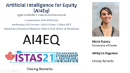 IEEE ISTAS 2021 AI4Equity - Closing Remarks