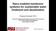 Novel Nano-Enabled Membrane Systems for Sustainable Water Treatment and Desalination