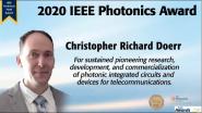 2020 & 2021 IEEE PHOTONICS AWARD- Christopher Richard Doerr & Jack Jewell
