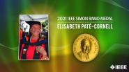 2021 IEEE Honors:  IEEE Simon Ramo Medal- Elisabeth Paté-Cornell