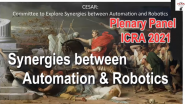 ICRA 2021 Plenary Panel: Synergies between Automation and Robotics