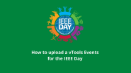 How to Upload a vTools Events for the IEEE Day